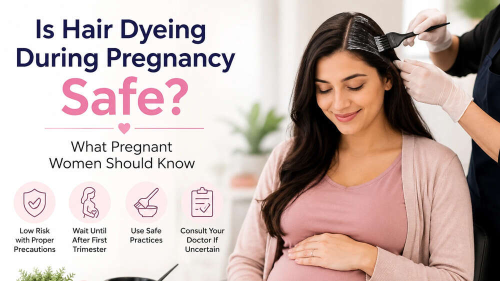 Is Hair Colouring Safe During Pregnancy? What Experts Say