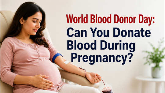 World Blood Donor Day 2026: Can You Donate Blood During Pregnancy?