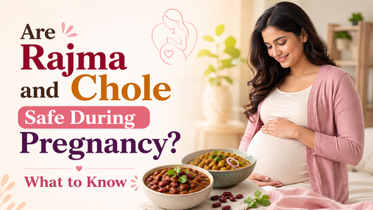 Are Rajma and Chole Safe During Pregnancy? What to Know