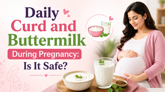 Daily Curd and Buttermilk During Pregnancy: Is It Safe?