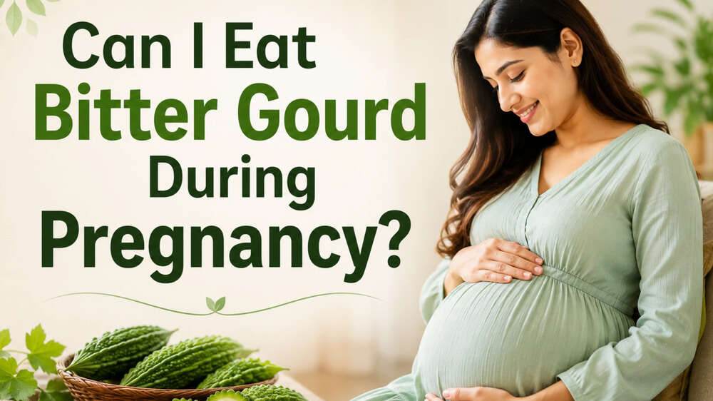 Can Pregnant Women Eat Karela, or Bitter Gourd, During Pregnancy? A Doctor Explains
