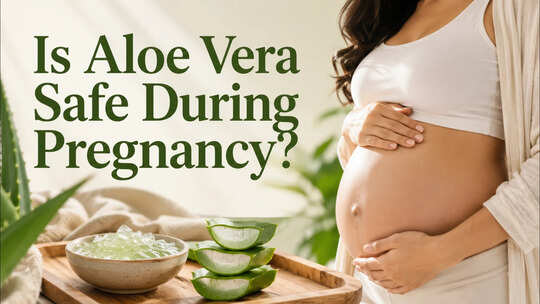 Is Aloe Vera Safe During Pregnancy? Risks A Doctor Wants You To Know