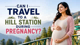 Can You Travel To A Hill Station During Pregnancy? A Doctor Explains