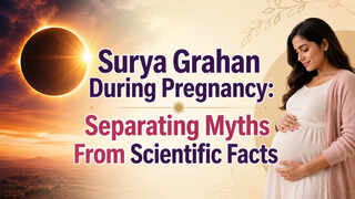 Surya Grahan, or Solar Eclipse, During Pregnancy: Myths, Facts and What Science Says