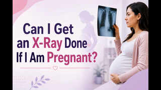 Is It Safe to Get an X-Ray During Pregnancy? A Doctor Explains