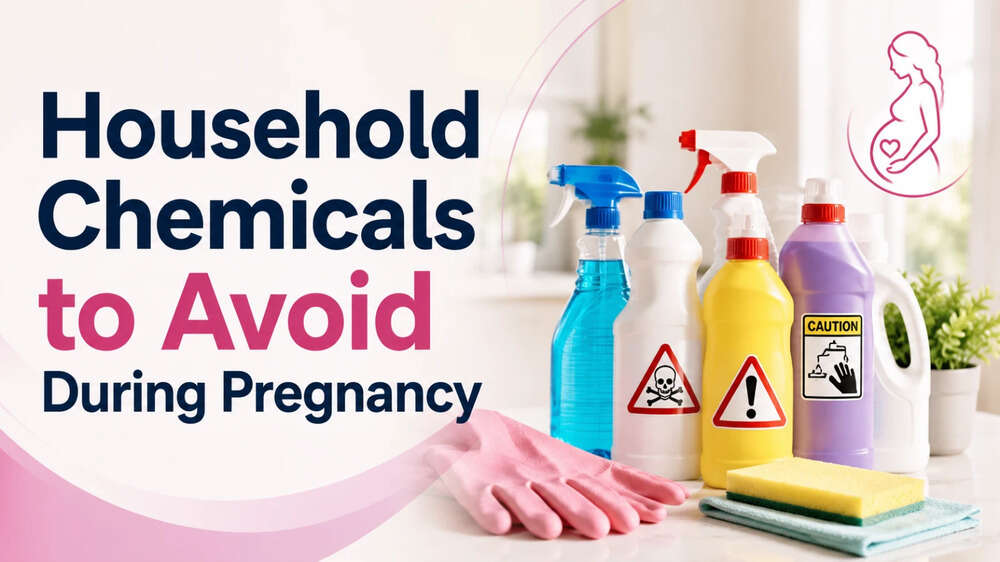 Household Chemicals During Pregnancy: What’s Safe and What to Avoid