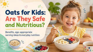 Oats for Kids: Are They Safe and Nutritious? A Doctor Explains