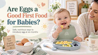 Can Eggs Be a Baby’s First Food? What Parents Should Know