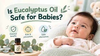 Is Eucalyptus Oil Safe for Babies? A Doctor Explains
