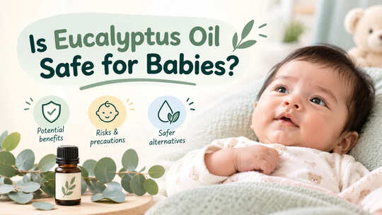Is Eucalyptus Oil Safe for Babies? A Doctor Explains